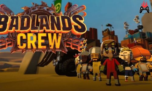 Badlands Crew (v30737) Free Download