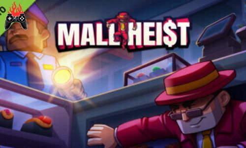 Mall Heist Video Game Download for Free