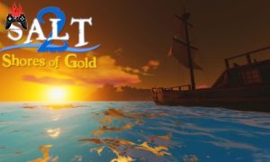 Salt 2 Shores of Gold Free Download (v2025.2.3)